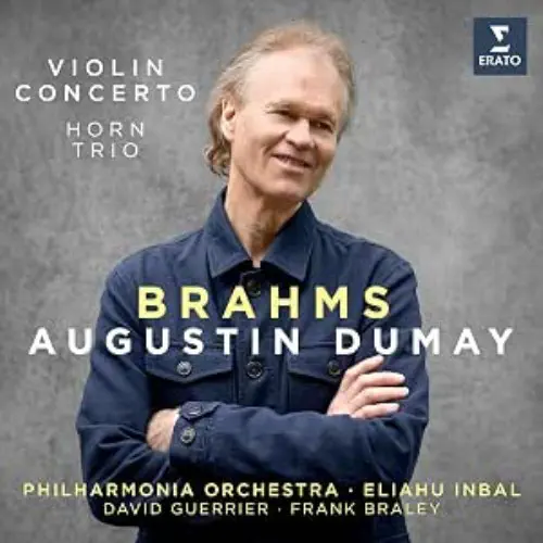 AUGUSTIN DUMAY / オーギュスタン・デュメイ / ブラームス: ヴァイオリン協奏曲、ホルン三重奏曲（ハイブリッドCD）