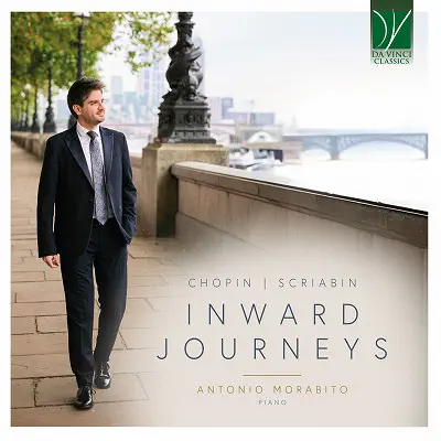 ANTONIO MORABITO / アントニオ・モラビート / CHOPIN / SCRIABIN - INWARD JOURNEYS