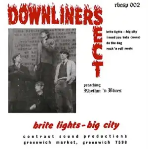 DOWNLINERS SECT / ダウンライナーズ・セクト / BRITE LIGHTS BIG CITY (7" EP)
