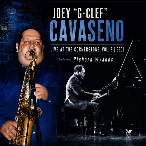 JOEY "G-CLEF" CAVASENO / LIVE AT THE CORNERSTONE VOL.2
