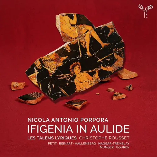 CHRISTOPHE ROUSSET / クリストフ・ルセ / PORPORA:IFIGENIA IN AULIDE