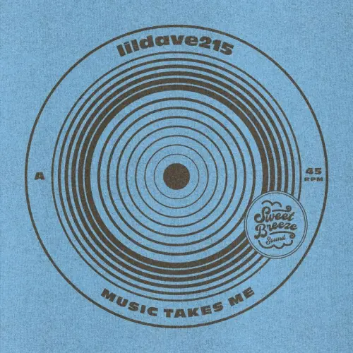 LILDAVE215 / MUSIC TAKES ME / CARNAVAL DEL TIEMPO