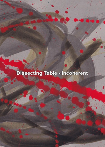 DISSECTING TABLE / ディセクティング・テーブル / Incoherent 8th Edition（CD-R）