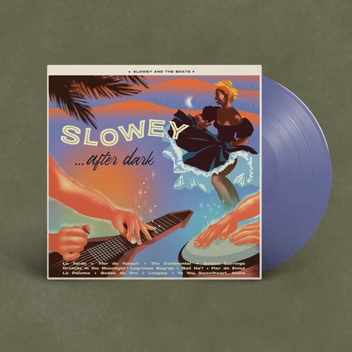 SLOWEY & THE BOATS / スロウィー & ザ・ボーツ / SLOWEY AFTER DARK