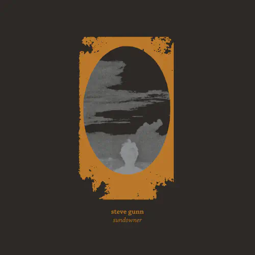 STEVE GUNN / SUNDOWNER (LP, ORANGE VINYL, PRINTED INSERT)