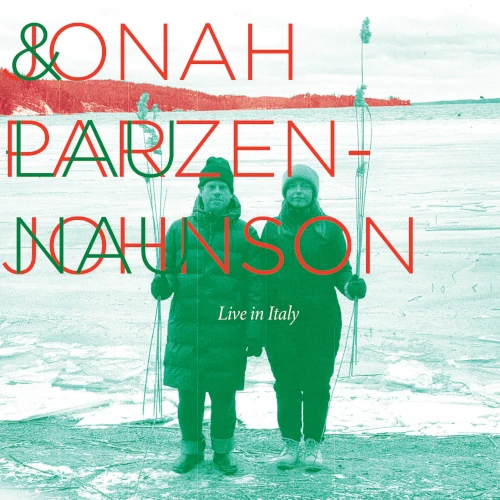 JONAH PARZEN-JOHNSON / FEW WE REMEMBER + LIVE IN ITALY