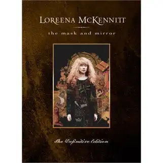 LOREENA MCKENNITT / ロリーナ・マッケニット / THE MASK & THE MIRROR DEFINITIVE EDITION (2CD+DVD+BLU-RAY AUDIO)
