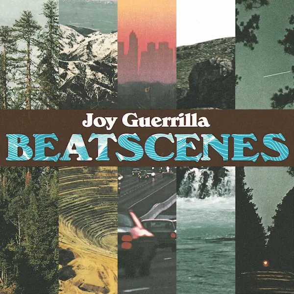 JOY GUERRILLA / ジョイ・ゲリラ / BEATSCENES