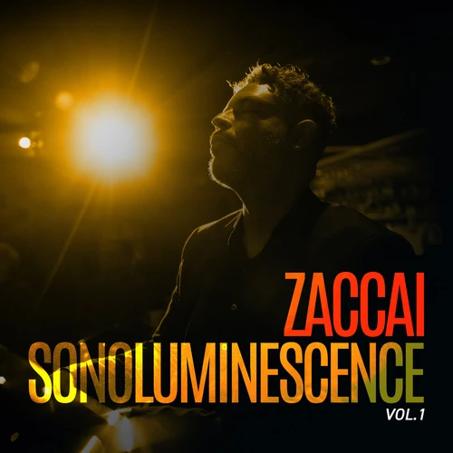 ZACCAI CURTIS / ザッカイ・カーティス / SONOLUMINESCENCE VOL.1