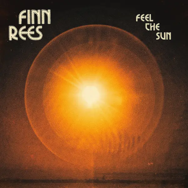 FINN REES / フィン・リーズ / FEEL THE SUN