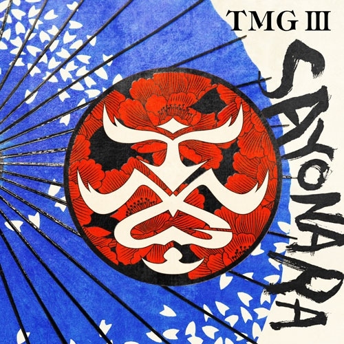 TMG (TAK MATSUMOTO GROUP) / TMG Ⅲ SAYONARA（通常盤）