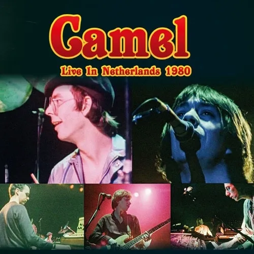 CAMEL / キャメル / ライヴ･イン･オランダ 1980 / LIVE IN NETHERLANDS 1980
