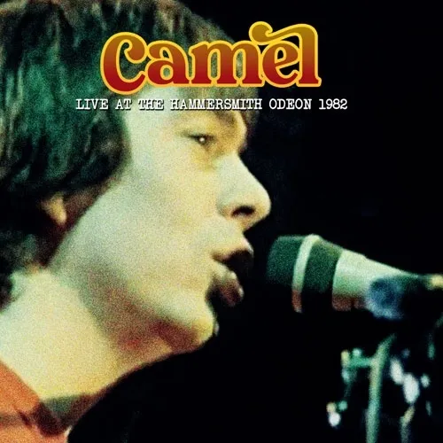 CAMEL / キャメル / ライヴ･イン･ロンドン 1982 / LIVE AT THE HAMMERSMITH ODEON 1982