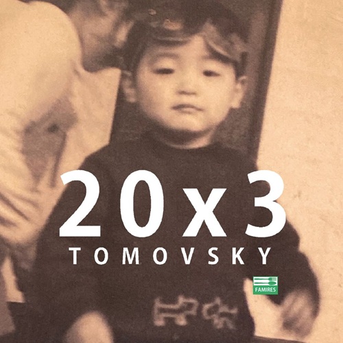 TOMOVSKY / トモフスキー / 20x3