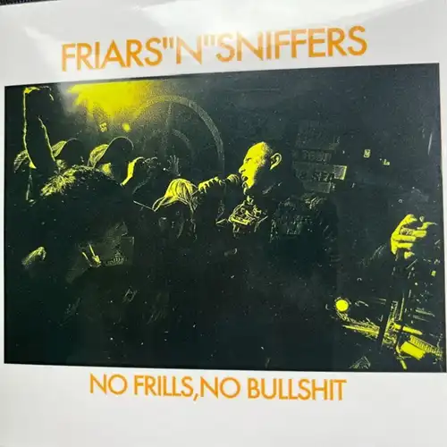 FRIARS'N'SNIFFERS / NO FRILLS, NO BULLSHIT（CD）