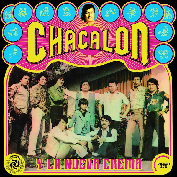 CHACALON Y LA NUEVA CREMA / チャカロン & ラ・ヌエバ・クレーマ / CHACALON Y LA NUEVA CREMA