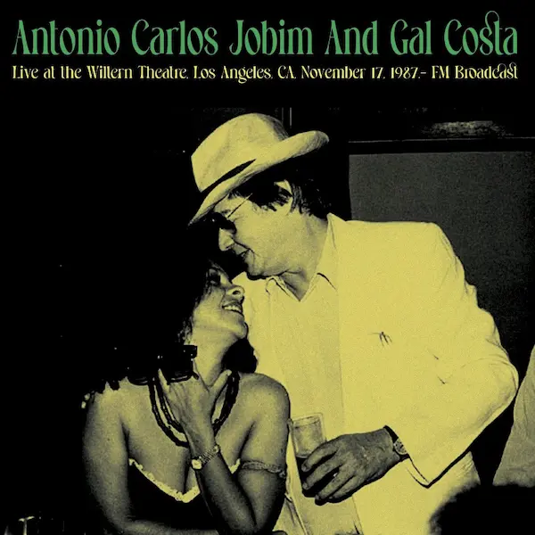 ANTONIO CARLOS JOBIM & GAL COSTA / アントニオ・カルロス・ジョビン&ガル・コスタ / LIVE IN LOS ANGELES