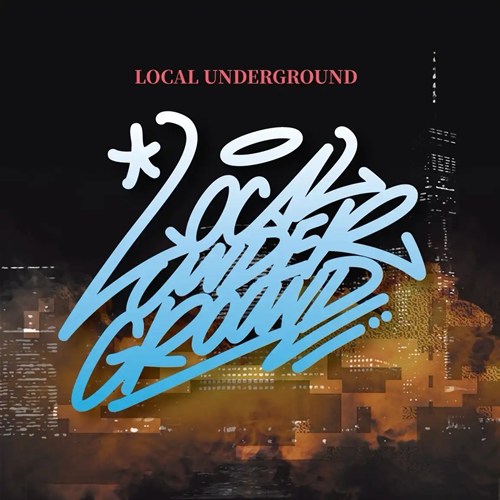 LOCAL UNDERGROUND / LOCAL UNDERGROUND