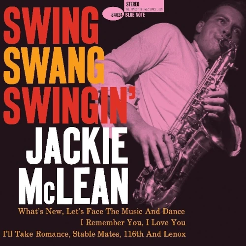 JACKIE MCLEAN / ジャッキー・マクリーン / SWING, SWANG, SWINGIN