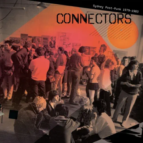 V.A. (NEW WAVE/POST PUNK/NO WAVE) / CONNECTORS: SYDNEY POST-PUNK 1979-1983 (LP)