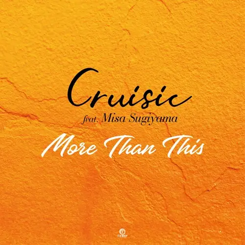 CRUISIC / More Than This feat. Misa Sugiyama