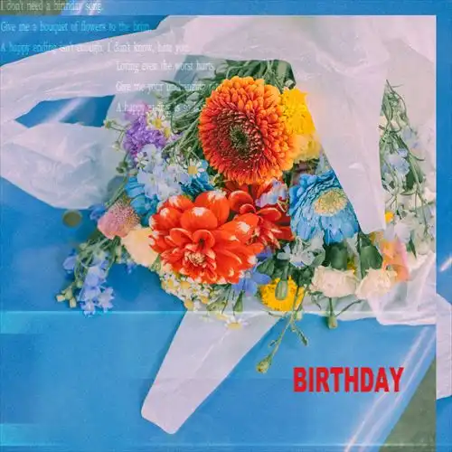 Que. / BIRTHDAY