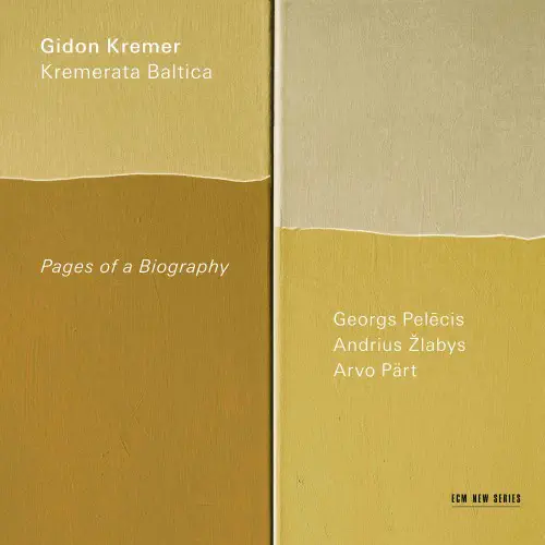 GIDON KREMER / ギドン・クレーメル / PAGES OF A BIOGRAPHY - GEORGS PELECIS / ANDRIUS ZLABYS / ARVO PART