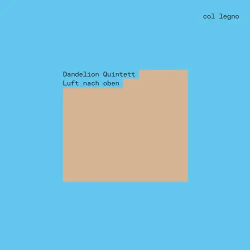 DANDELION QUINTETT / ダンデライオン五重奏団 / LUFT NACH OBEN