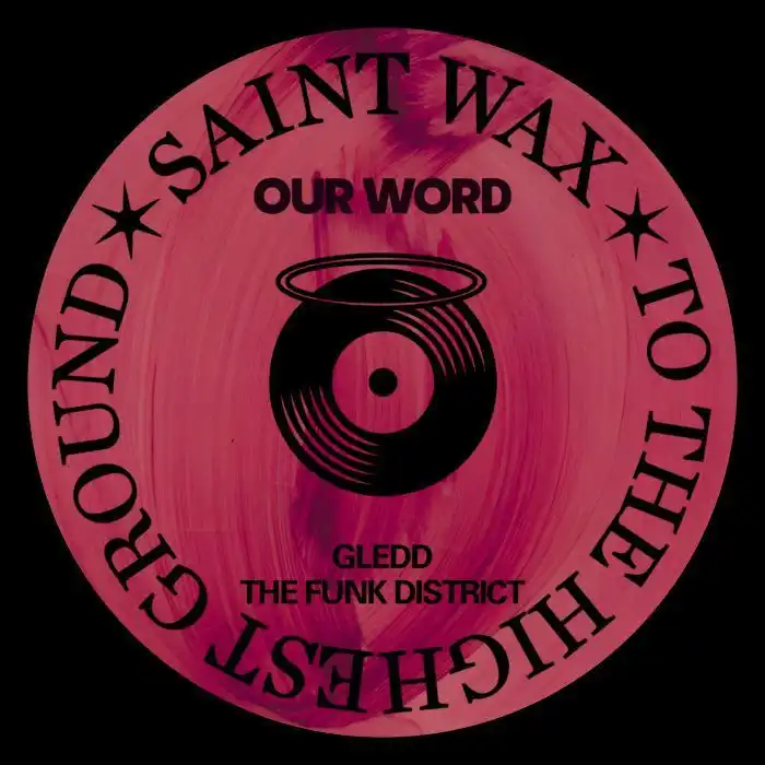 GLEDD / THE FUNK DISTRICT / OUR WORD (180 GRAM VINYL 12")