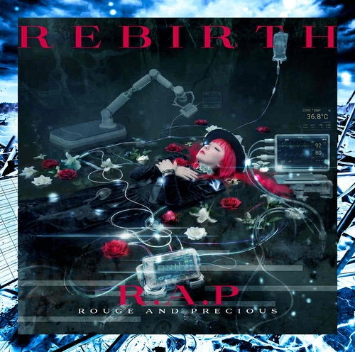 R.A.P (ROUGE AND PRECIOUS) / REBIRTH