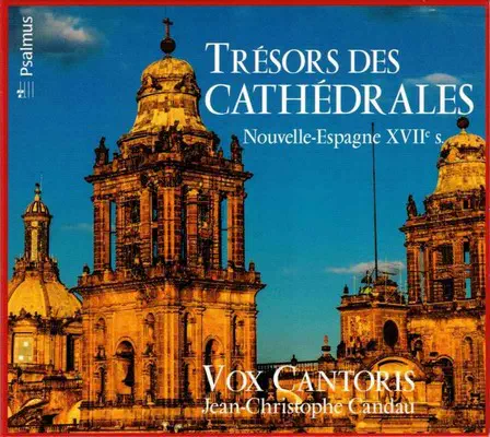 JEAN-CHRISTOPHE CANDAU / ジャン=クリストフ・カンドー / TREASURES OF CATHEDRALS NEW SPAIN 17TH CENTURY