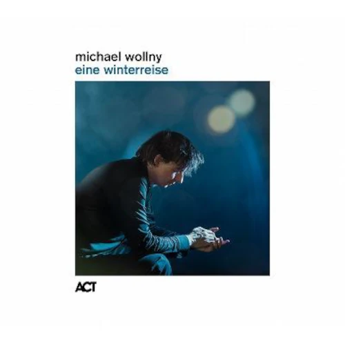 MICHAEL WOLLNY / ミハイル・ウォルニー / EINE WINTERREISE(LP)