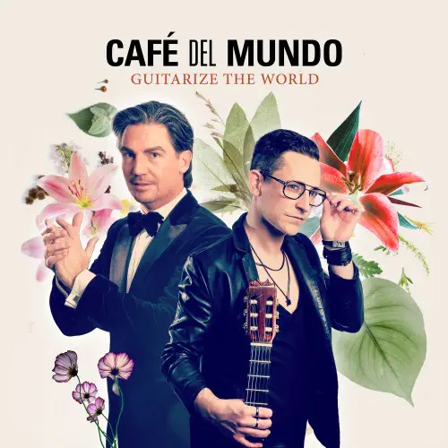 CAFE DEL MUNDO / カフェ・デル・ムンド / GUITARIZE THE WORLD - BEST OF CAFE DEL MUNDO