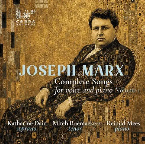 KATHARINE DAIN / キャサリン・デイン / JOSEPH MARX:COMPLETE SONGS FOR VOICE AND PIANO VOL.1 