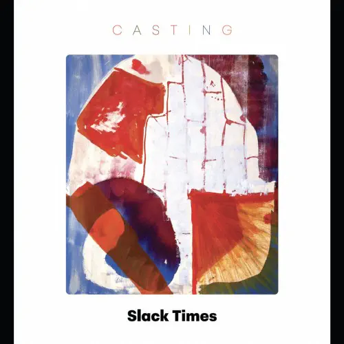 SLACK TIMES / CASTING (LP)