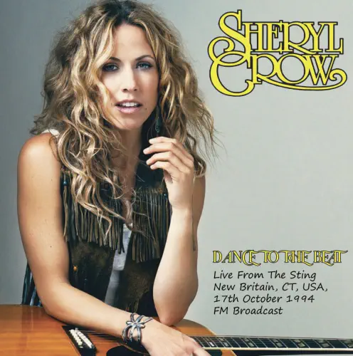 SHERYL CROW / シェリル・クロウ / CONNECTICUT BROADCAST LIVE: NEW BRITAIN, CT, USA, 17TH OCTOBER 1994 (LP)