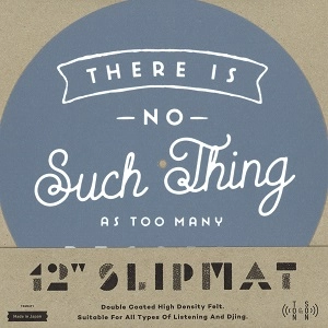 SLIPMAT / スリップマット / 12" SLIPMAT THERE IS NO SUCH THING AS TOO MANY RECORDS