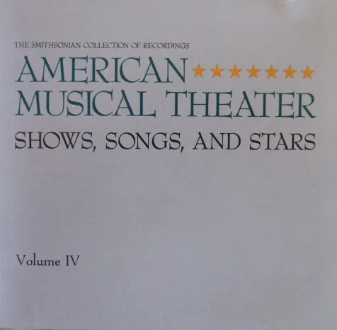 AMERICAN MUSICAL THEATER / VOLUME 4