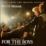 ORIGINAL SOUNDTRACK / オリジナル・サウンドトラック / FOR THE BOYS