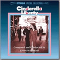 JOHN WILLIAMS / ジョン・ウィリアムズ / CINDERELLA LIBERTY