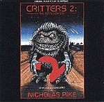 NICHOLAS PIKE / ニコラス・パイク / CRITTERS 2:MAIN COURSE
