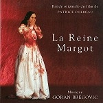 GORAN BREGOVIC / ゴラン・ブレゴヴィッチ / QUEEN MARGOT: O.S.T.