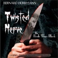 BERNARD HERRMANN / バーナード・ハーマン / TWISTED NERVE / BRIDE WORE BLACK