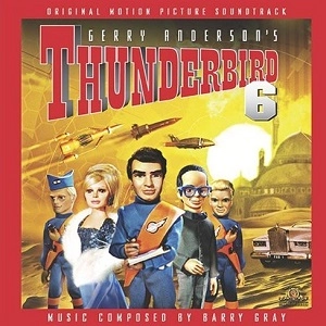 BARRY GRAY / バリー・グレイ / THUNDERBIRD 6