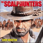 ELMER BERNSTEIN / エルマー・バーンスタイン / SCALPHUNTERS