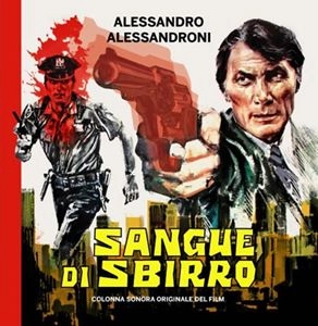 ALESSANDRO ALESSANDRONI / アレッサンドロ・アレッサンドローニ / SANGUE DI SBIRRO
