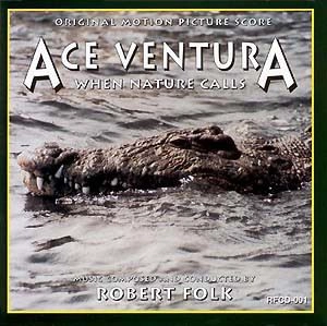 ROBERT FOLK / ロバート・フォーク / ACE VENTURA: WHEN NATURE CALLS