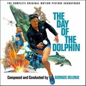 GEORGES DELERUE / ジョルジュ・ドルリュー / DAY OF THE DOLPHIN
