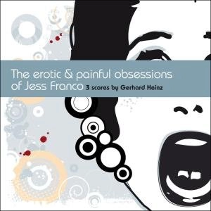 GERHARD HEINZ / ゲルハルト・ハインツ / EROTIC & PAINFUL OBSESSIONS OF JESS FRANCO