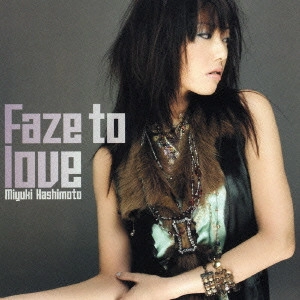 MIYUKI HASHIMOTO / 橋本みゆき / Faze to love